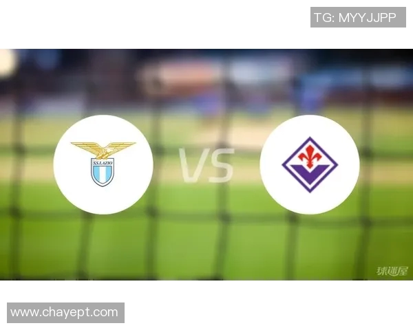 拉齐奥与佛罗伦萨激战成和比分揭晓精彩瞬间回顾